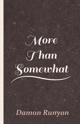 More Than Somewhat Paperback Willard Press