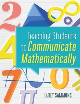 Teaching Students to Communicate Mathematically ASCD