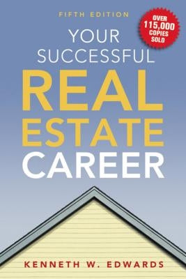 Your Successful Real Estate Career by Edwards, Kenneth