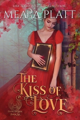 The Kiss of Love Paperback Dragonblade Publishing, Inc.