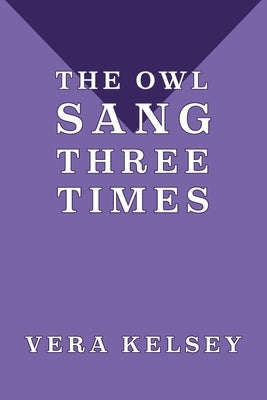 The Owl Sang Three Times Paperback Coachwhip Publications