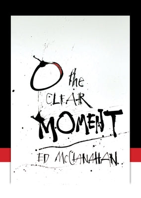 O the Clear Moment Paperback Counterpoint LLC