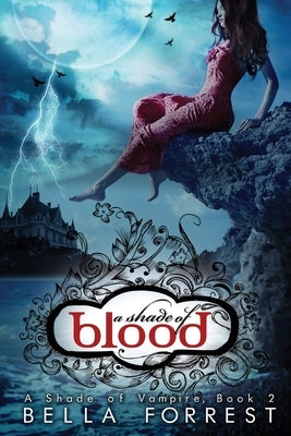 A Shade of Blood Paperback Bella Forrest