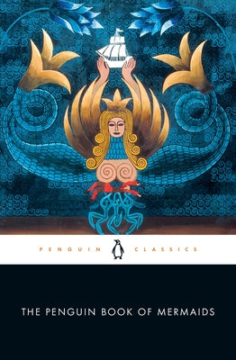 The Penguin Book of Mermaids Paperback Penguin Group