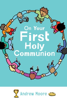 On Your First Holy Communion Paperback Augsburg Books