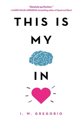 Paperback of "This Is My Brain in Love" by Little, Brown Books for Young Readers, featuring a colorful cover design.