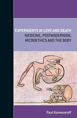 Experiments in Love and Death Paperback River Grove Books