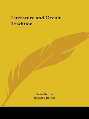 Literature and Occult Tradition Paperback Kessinger Publishing