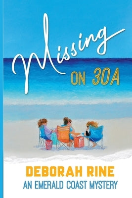 Missing on 30A: An Emerald Coast Mystery Paperback Independently Published