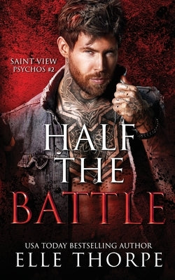 Half the Battle Paperback Elle Thorpe Pty Ltd