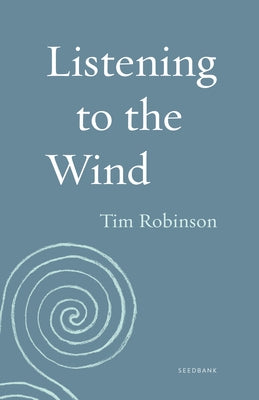Listening to the Wind Paperback Milkweed Editions