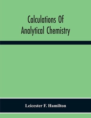Calculations Of Analytical Chemistry Paperback Alpha Edition