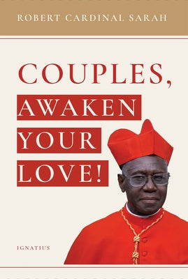 Couples, Awaken Your Love Paperback Ignatius Press