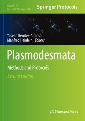 Plasmodesmata: Methods and Protocols Paperback Humana