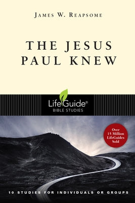 The Jesus Paul Knew Paperback IVP Connect
