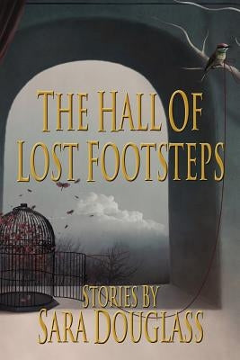 The Hall of Lost Footsteps Paperback Ticonderoga Publications