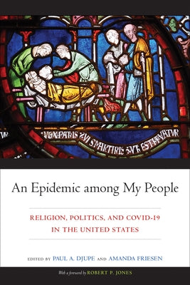 An Epidemic among My People: Religion, Politics, and COVID-19 in the United States Paperback Temple University Press