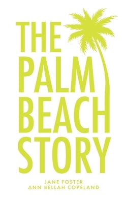 The Palm Beach Story Paperback Palmetto Publishing
