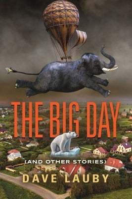 The Big Day (and other stories) Paperback Booklocker.com