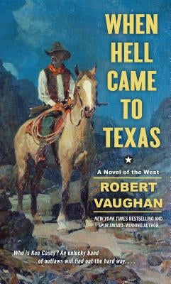 When Hell Came to Texas Paperback Gallery Books