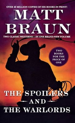 Spoilers and The Warlords by Braun, Matt