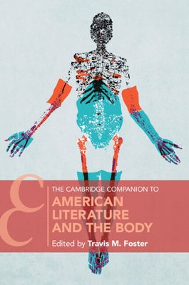 The Cambridge Companion to American Literature and the Body Paperback Cambridge University Press