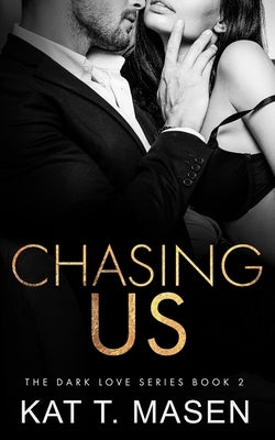 Chasing Us Paperback Independently Published