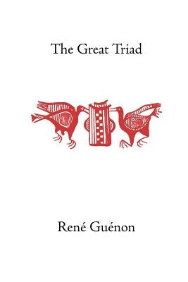The Great Triad Paperback Sophia Perennis et Universalis