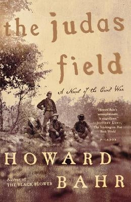 The Judas Field: A Novel of the Civil War Paperback Picador USA