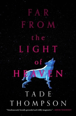 Far from the Light of Heaven Paperback Orbit