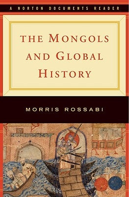 Paperback copy of "The Mongols and Global History" by W. W. Norton & Company, showing the book cover with title text.