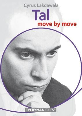 Tal: Move by Move Paperback Everyman Chess