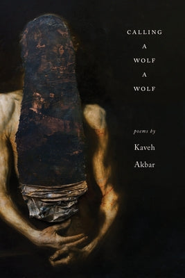 Calling a Wolf a Wolf Paperback Alice James Books