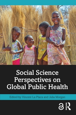 Social Science Perspectives on Global Public Health Paperback Routledge