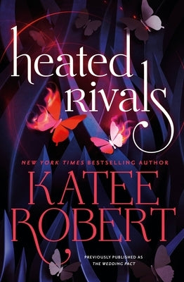 Heated Rivals (Previously Published as the Wedding Pact) Paperback Forever