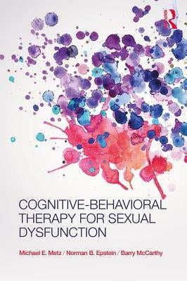 Cognitive-Behavioral Therapy for Sexual Dysfunction Paperback Routledge