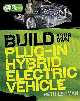 Build Your Own Plug-In Hybrid Electric Vehicle Paperback McGraw Hill Tab
