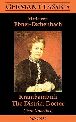 Krambambuli. The District Doctor (Two Novellas. German Classics) Paperback MONDIAL