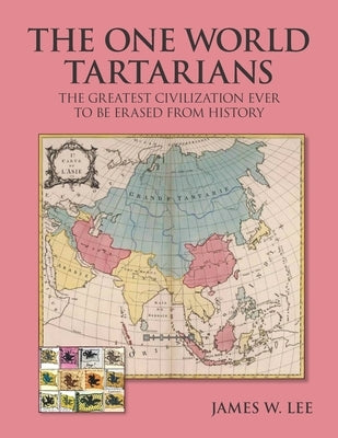 The One World Tartarians (Black and White): The Greatest Civilization Ever Erased From History Paperback Independently Published