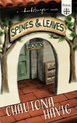 Spines & Leaves: (a Bookstrings novella) Paperback Independently Published