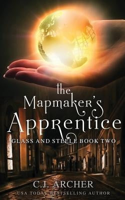 The Mapmaker's Apprentice Paperback C.J. Archer