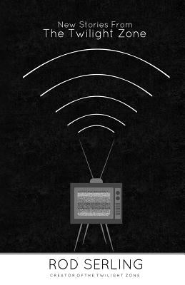 New Stories from the Twilight Zone Paperback Createspace Independent Publishing Platform