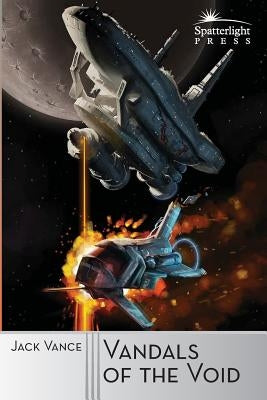 Vandals of the Void Paperback Spatterlight Press