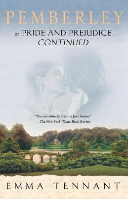 Pemberley: Or Pride and Prejudice Continued Paperback St. Martins Press-3PL