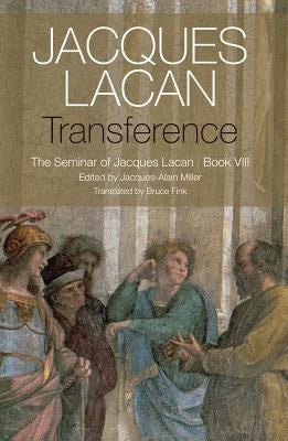 Transference: The Seminar of Jacques Lacan, Book VIII Paperback Polity Press