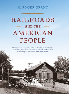 Railroads and the American People Paperback Indiana University Press