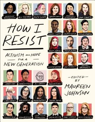 Paperback of "How I Resist: Activism and Hope for a New Generation" by Wednesday Books with a colorful cover design.