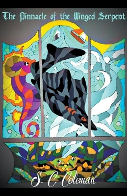 The Pinnacle of the Winged Serpent Paperback S. C. Coleman