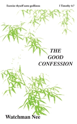 Good Confession Paperback Christian Fellowship Publishers