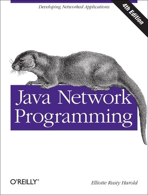 Java Network Programming: Developing Networked Applications Paperback O'Reilly Media